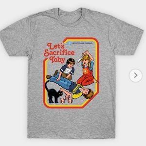 Let’s sacrifice Toby T shirt